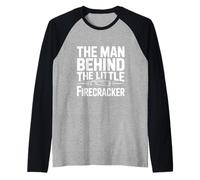 The Man Behind The Little Firecracker for Dads Raglan Baseball Tee