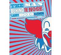 The Man Behind the Nose: Assassins, Astronauts, Cannibals, and Other Stupendous Tales