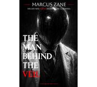 The Man Behind The Veil: Beneath the Horizon