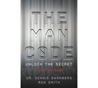 The Man Code: Unlock the Secret