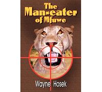 The Man-eater of Mfuwe