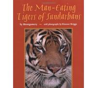 The Man-Eating Tigers of Sundarbans