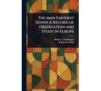 The Man Farthest Down: A Record of Observation and Study in Europe