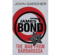 The Man from Barbarossa: A James Bond thriller (James Bond)