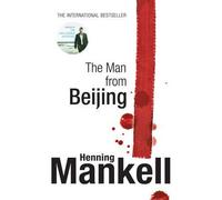 [The Man from Beijing] (By: Henning Mankell) [published: January, 2010]