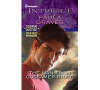The Man from Gossamer Ridge (Harlequin Intrigue: Cooper Justice: Cold Case Investigation)