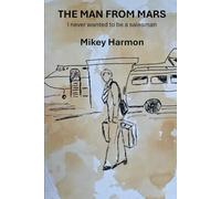 The Man from Mars: I never wanted to become a salesman