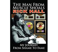 The Man from Muscle Shoals: My Journey from Shame to Fame