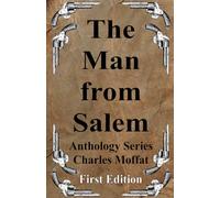 The Man from Salem: Anthology Series