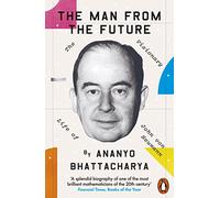The Man from the Future – The Visionary Life of John von Neumann – Penguin Books