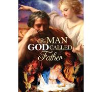 The Man God Called Father