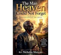 The Man Heaven Could Not Forget
