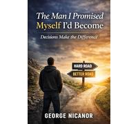 The Man I Promised Myself I’d Become
