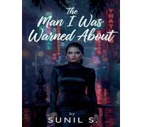 The Man I Was Warned About