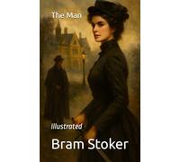 The Man: Illustrated