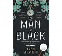 The Man in Black: A compelling, twisty historical crime novel: 2 (Detective Charles Maddox Detective Charles Maddox) (Detective Charles Maddox, 2)