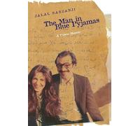 The Man in Blue Pyjamas: Prison Memoir in the Form of a Novel (Wayfarer)