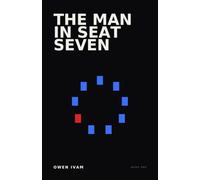 The Man in Seat Seven