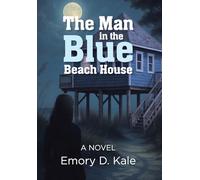 The Man in the Blue Beach House: A Novel