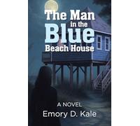 The Man in the Blue Beach House: A Novel