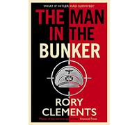 The Man in the Bunker: The bestselling spy thriller that asks what if Hitler had survived? (Tom Wilde)