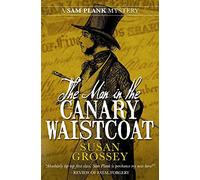 The Man in the Canary Waistcoat: 2 (The Sam Plank Mysteries)