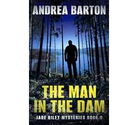 The Man in the Dam (Jade Riley Mysteries)