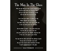 The Man in the Glass Inspirational Wall Art Print, with picture, Dale Wimbrow Poetry, Black and White Motivational Quote Poster. Size A4