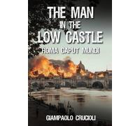 The man in the low castle: Roma Caput Mundi