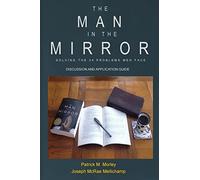 The Man in the Mirror: Discussion and Application Guide