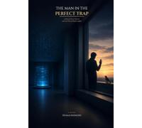 The Man In The Perfect Trap: 1 (The Echo Ward Series)