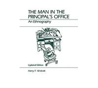 The Man in the Principal's Office: An Ethnography