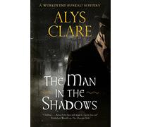 The Man in the Shadows: 3 (A World’s End Bureau Mystery)