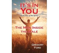 The Man Inside the Male: 1 (It's in You)