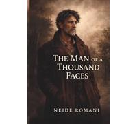 THE MAN OF A THOUSAND AND ONE FACES