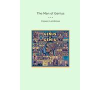The Man of Genius (Classic Books)