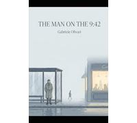 THE MAN ON THE 9:42: A Quiet Towns Mystery (THE QUIET TOWNS SERIES)