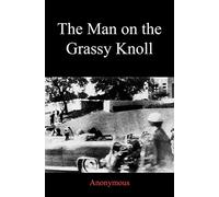 The Man on the Grassy Knoll