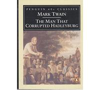 The Man that Corrupted Hadleyburg (Penguin Classics 60s S.)