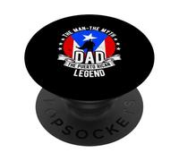 THE MAN-THE MYTH DAD THE PUERTO RICAN LEGEND PopSockets Adhesive PopGrip
