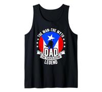 The MAN-The Myth DAD The Puerto Rican Legend Tank Top