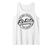 The Man. The Myth. Daddy. The Legend. Father Dad Dada Luv Tank Top