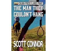 The Man They Couldn't Hang: Large Print (Lincoln Hawk Large Print)