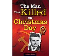 The Man They Killed on Christmas Day
