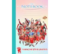 The Man Utd Composition Notebook Football Stars for Fan Teen Boy Girl Kid Student: The Man Utd Notebook | Thick 110 Pages for Writing and Note | Great ... For Any Occasion in Work Office, Home, School