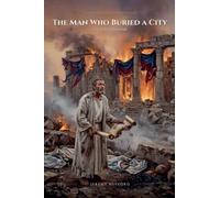 The Man Who Buried a City: 2 (The Unsung)