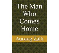 The Man Who Comes Home