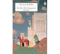 The Man Who Disappeared (Amerika) (Penguin Twentieth Century Classics S.)
