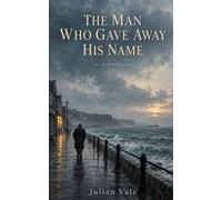 The Man Who Gave Away His Name (The Roads Not Taken)