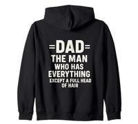 The Man Who Has Everything Except A Full Head Of Hair Dad Zip Hoodie